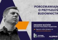 Spotkanie z cyklu „Future Builders”: Zbigniew Maćków namawia do zagęszczania miast