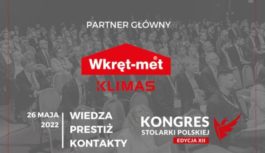 Klimas Wkręt-Met partnerem głównym XII Kongresu Stolarki Polskiej 2022