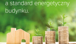 O kosztach ogrzewania decyduje głównie standard energetyczny budynku